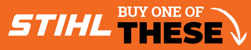 STIHL® Buy One of These